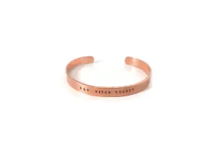 Bad Bitch Energy Cuff