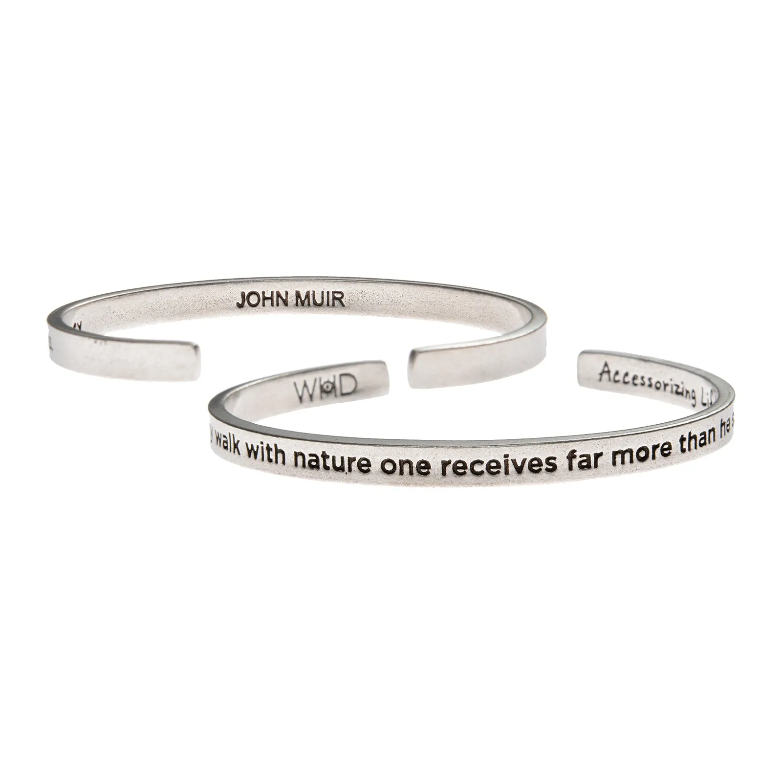 In every walk with nature one receives far more than he seeks John Muir Quotable Cuff Bracelet