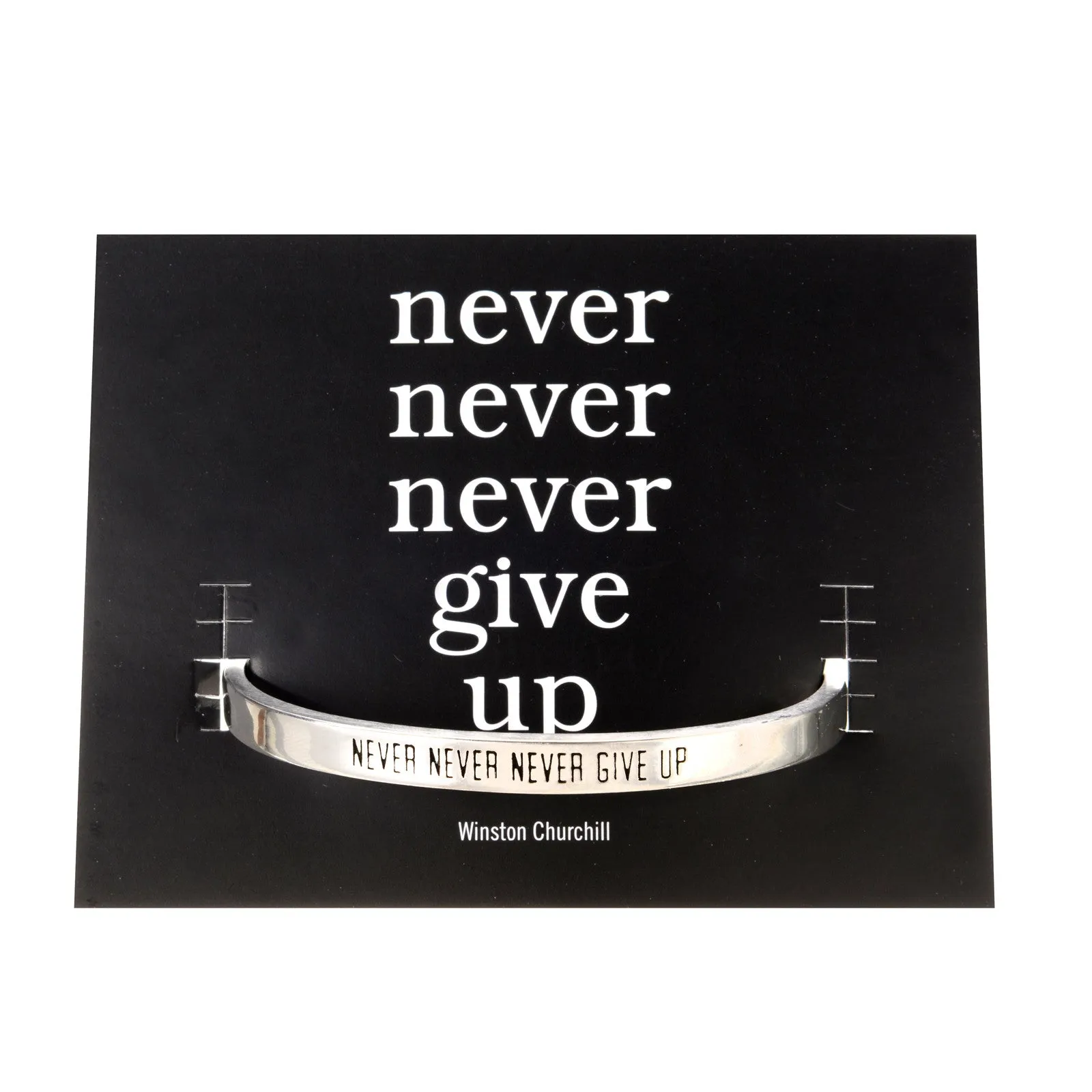 Never Never Never Give Up Winston Churchill Quotable Cuff Bracelet